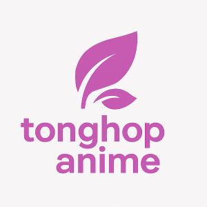 Tổng hợp Anime